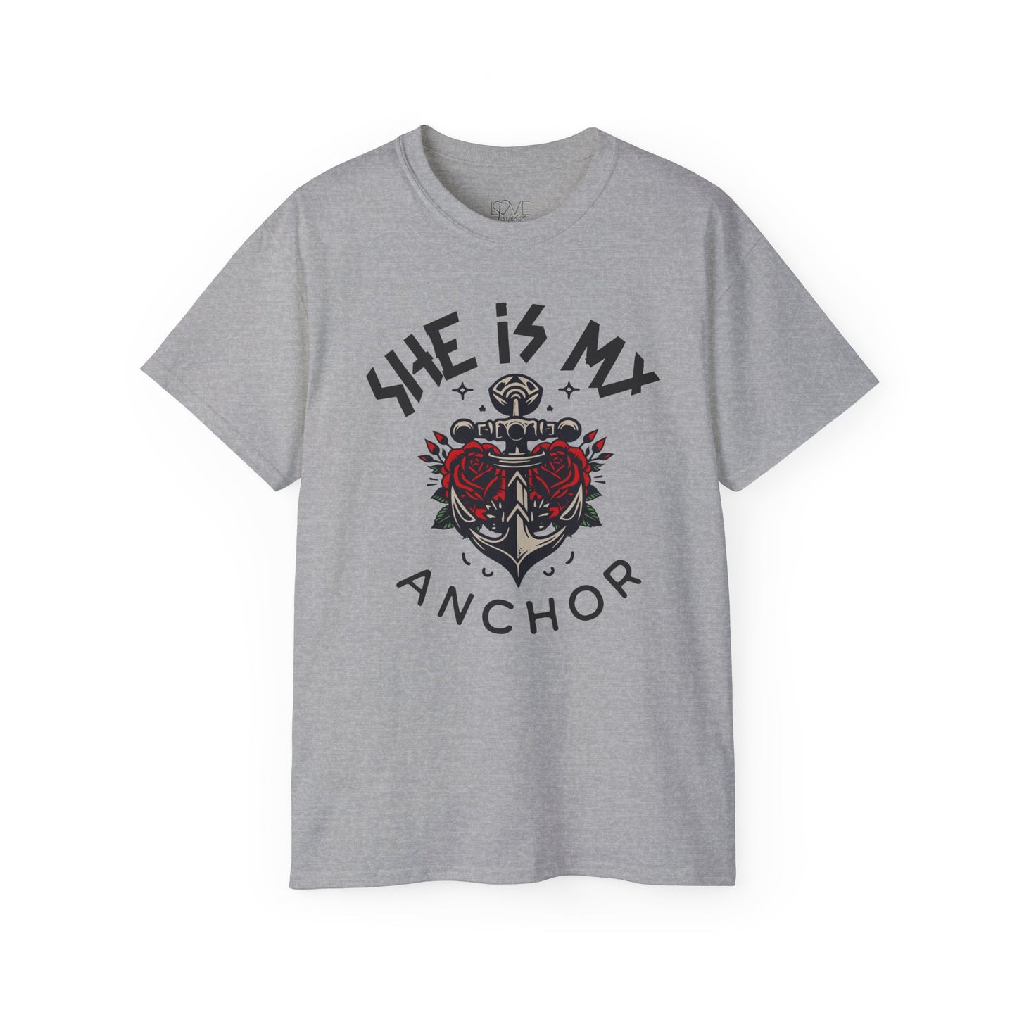 "She Is My Anchor"  MEN'S TEE