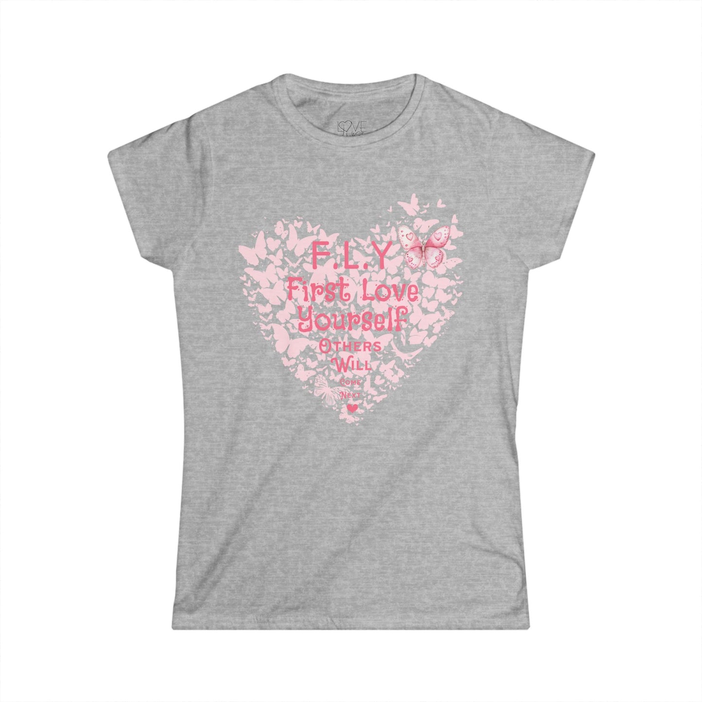 F.L.Y (First Love Yourself)  Women's Tee