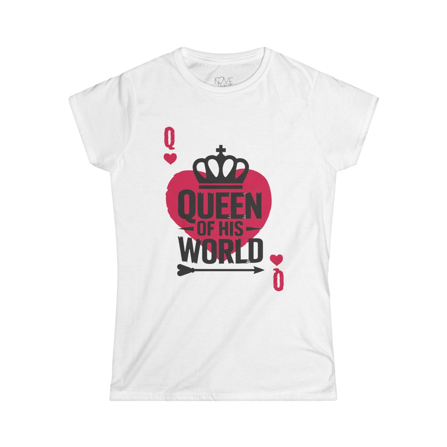 "Queen of His World" WOMAN'S TEE