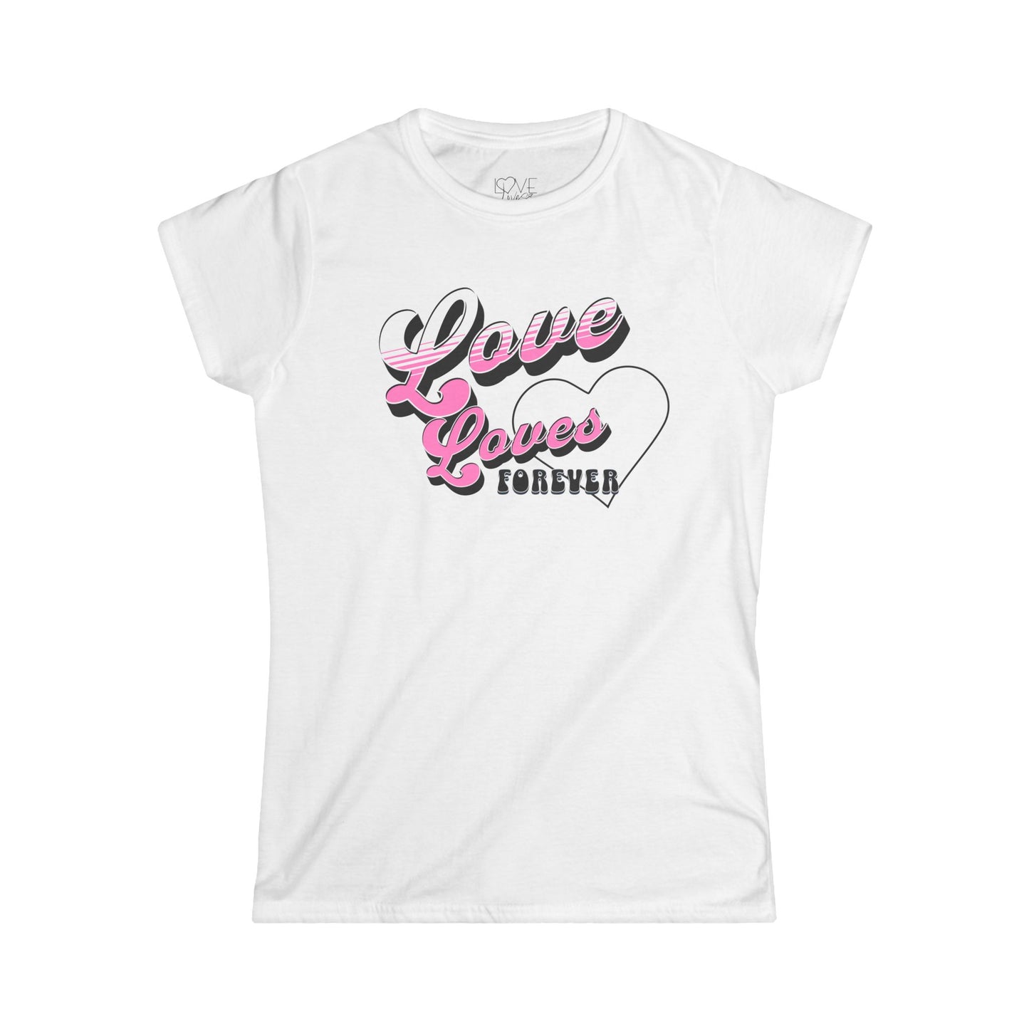 "LoveLoves Forever" Women's Tee