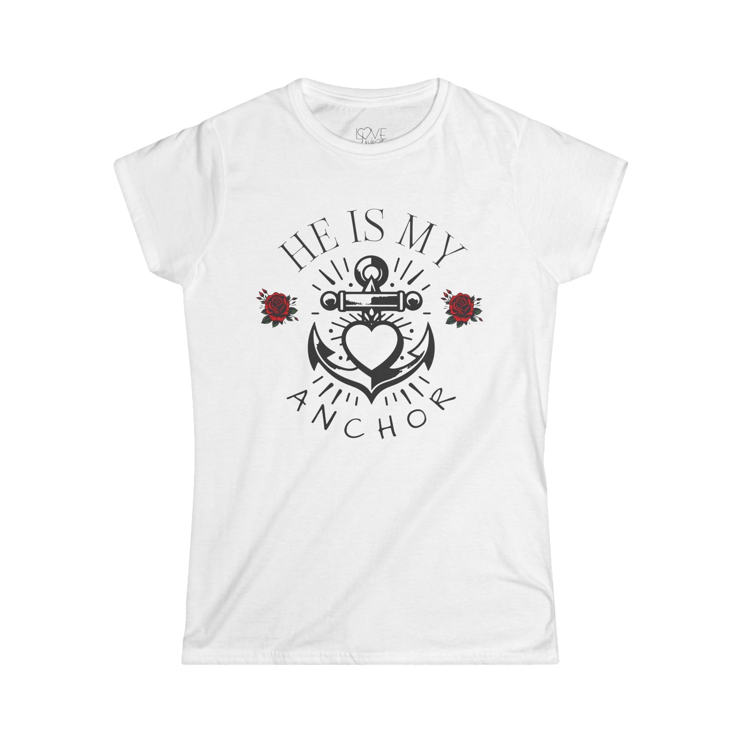 "He Is My Anchor" WOMEN'S TEE