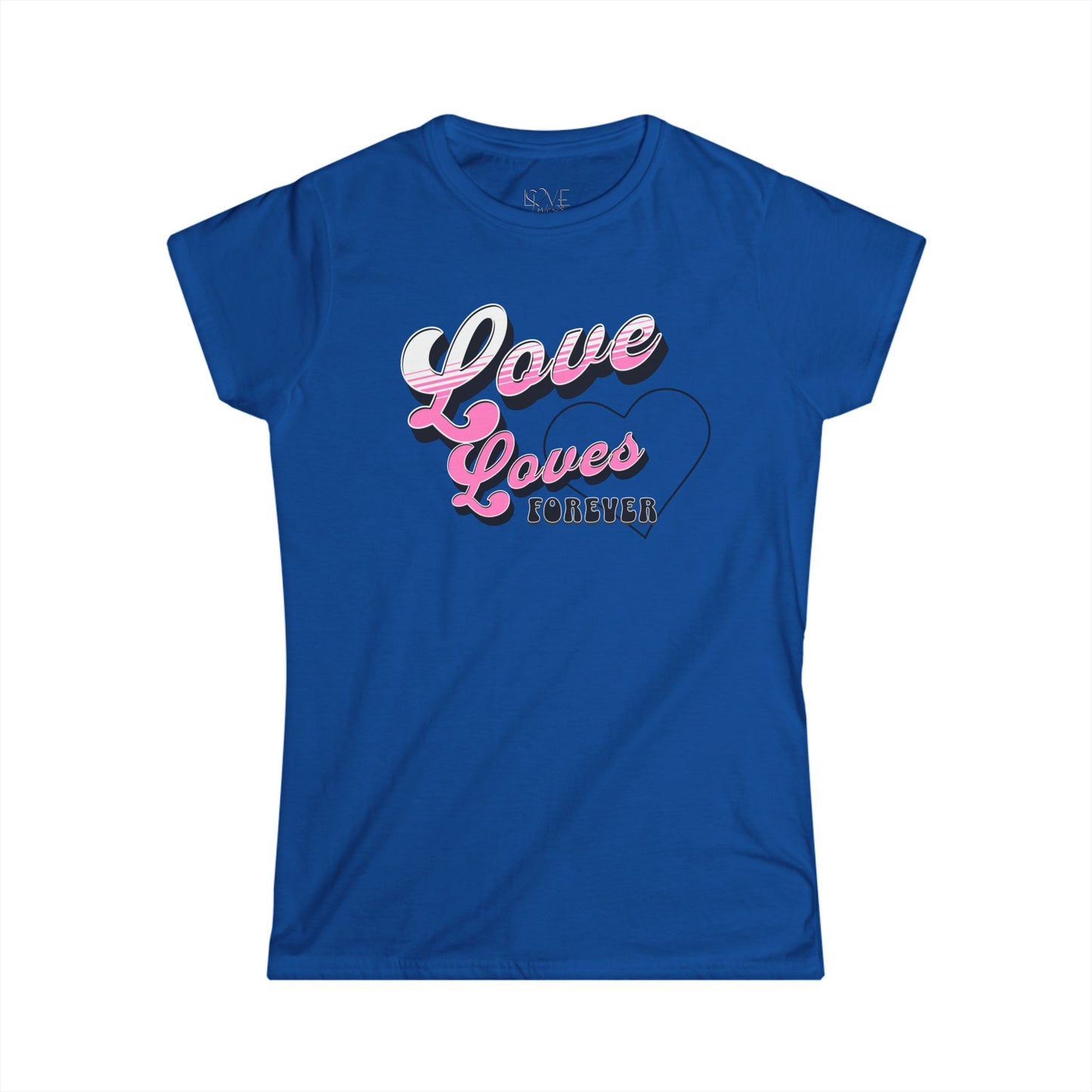 "LoveLoves Forever" Women's Tee