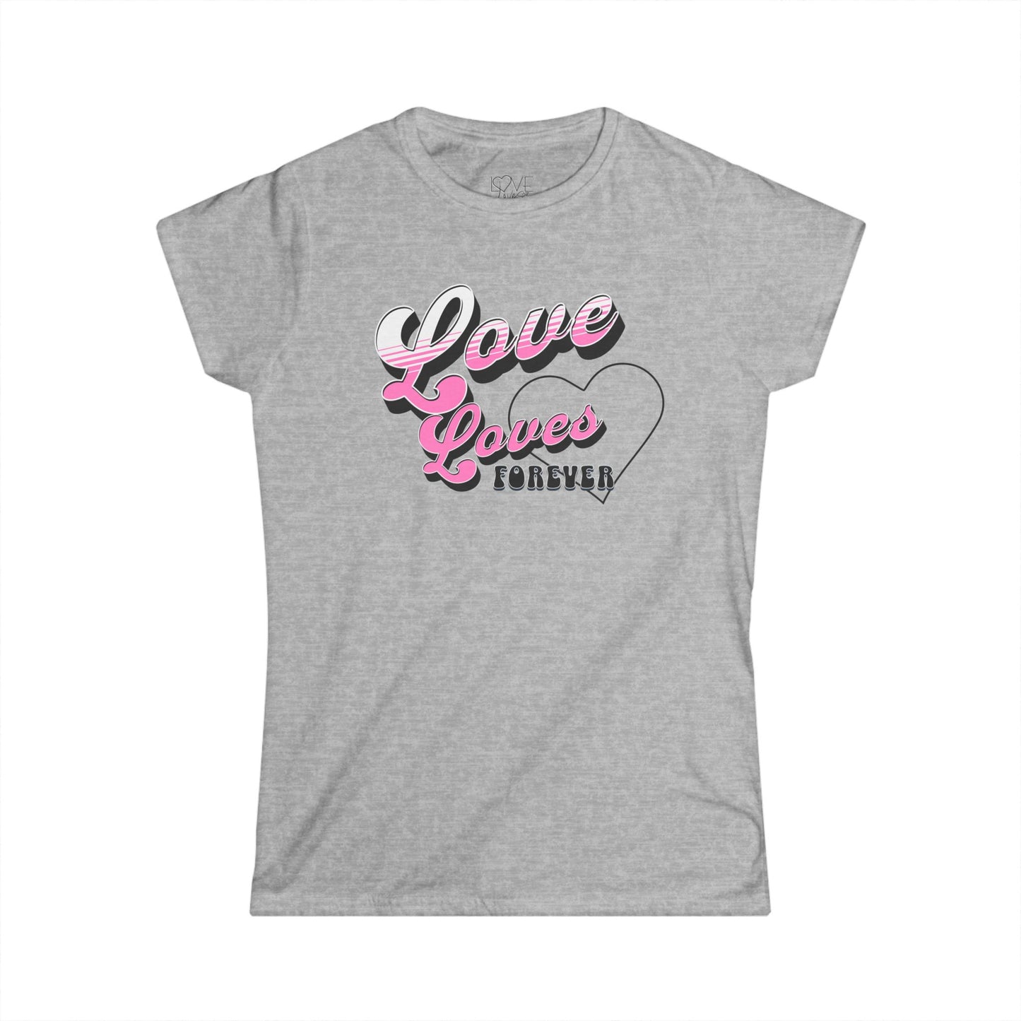 "LoveLoves Forever" Women's Tee